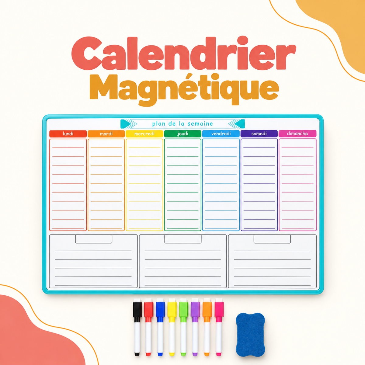 Calendrier magnétique hebdomadaire et mensuel avec feutres colorés et effaceur.